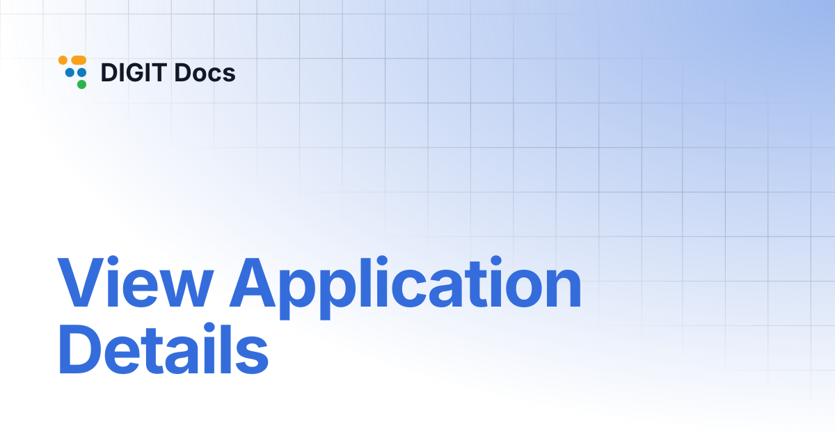 View Application Details | DIGIT Docs