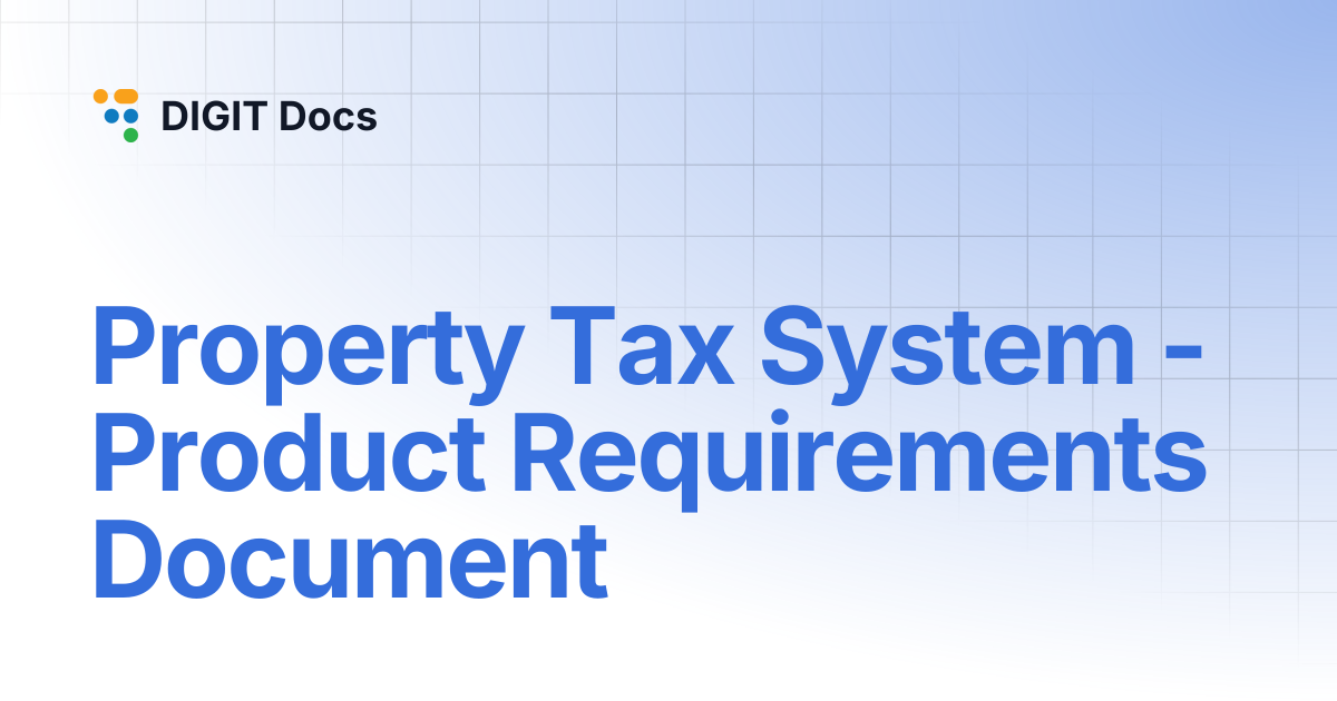 Property Tax System - Product Requirements Document | DIGIT Docs