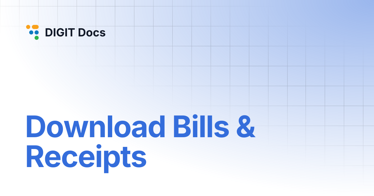 Download Bills & Receipts | DIGIT Docs