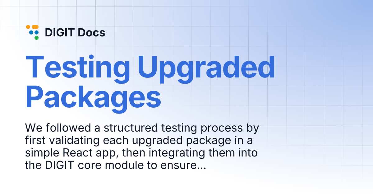 Testing Upgraded Packages | DIGIT Docs