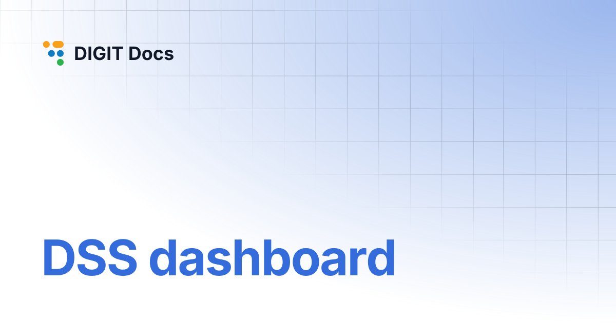 DSS dashboard | DIGIT Docs