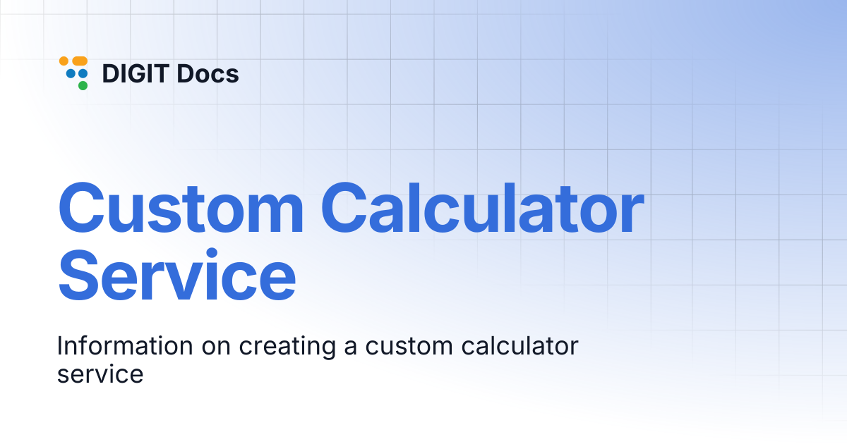 Custom Calculator Service | DIGIT Docs
