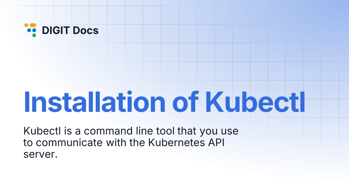 Installation of Kubectl | DIGIT Docs