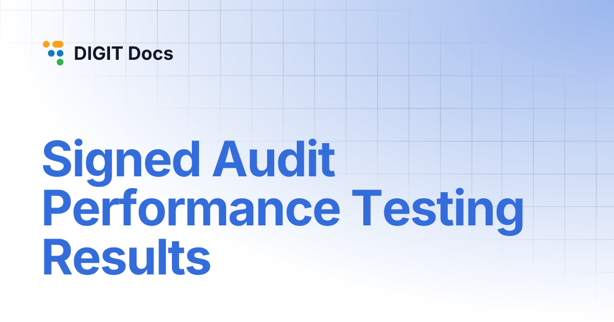 Signed Audit Performance Testing Results | DIGIT Docs