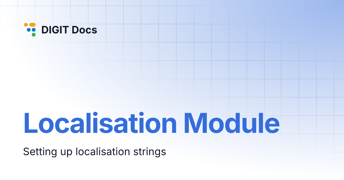 Localisation Module | DIGIT Docs