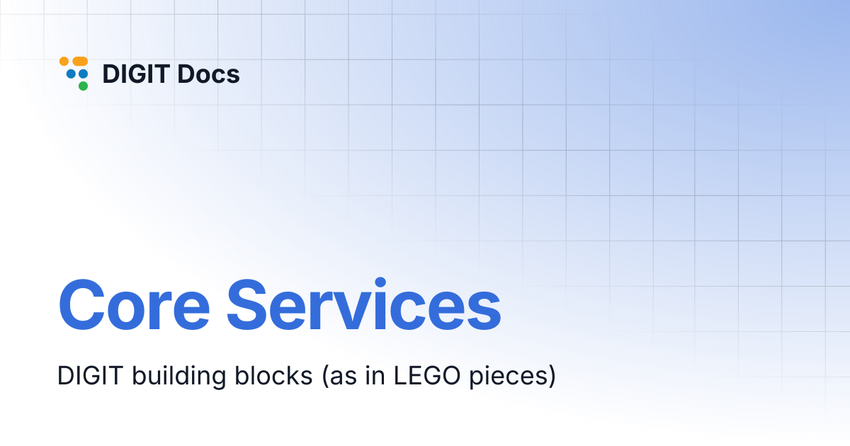 Core Services | DIGIT Docs