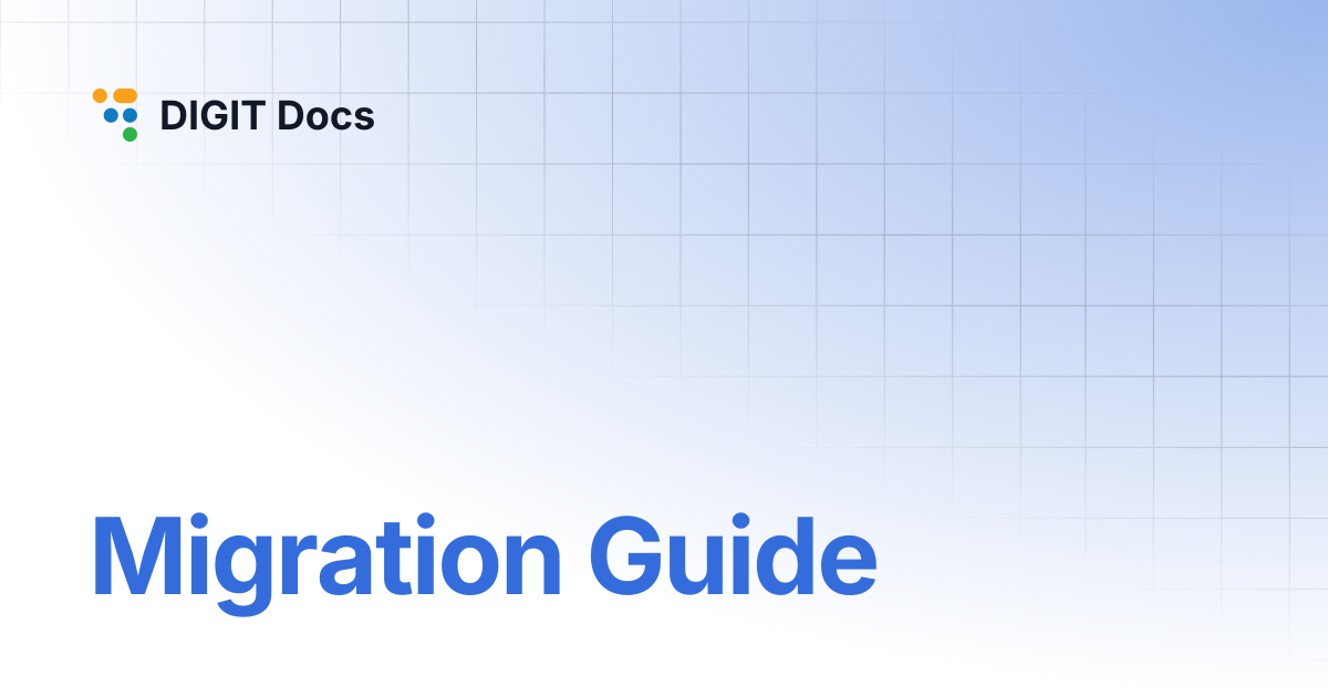 Migration Guide | DIGIT Docs