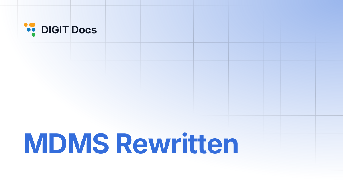 MDMS Rewritten | DIGIT Docs