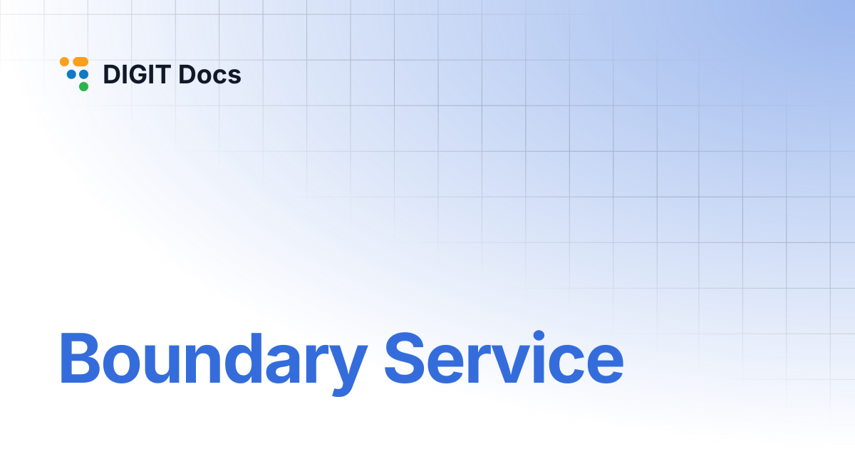 Boundary Service | DIGIT Docs