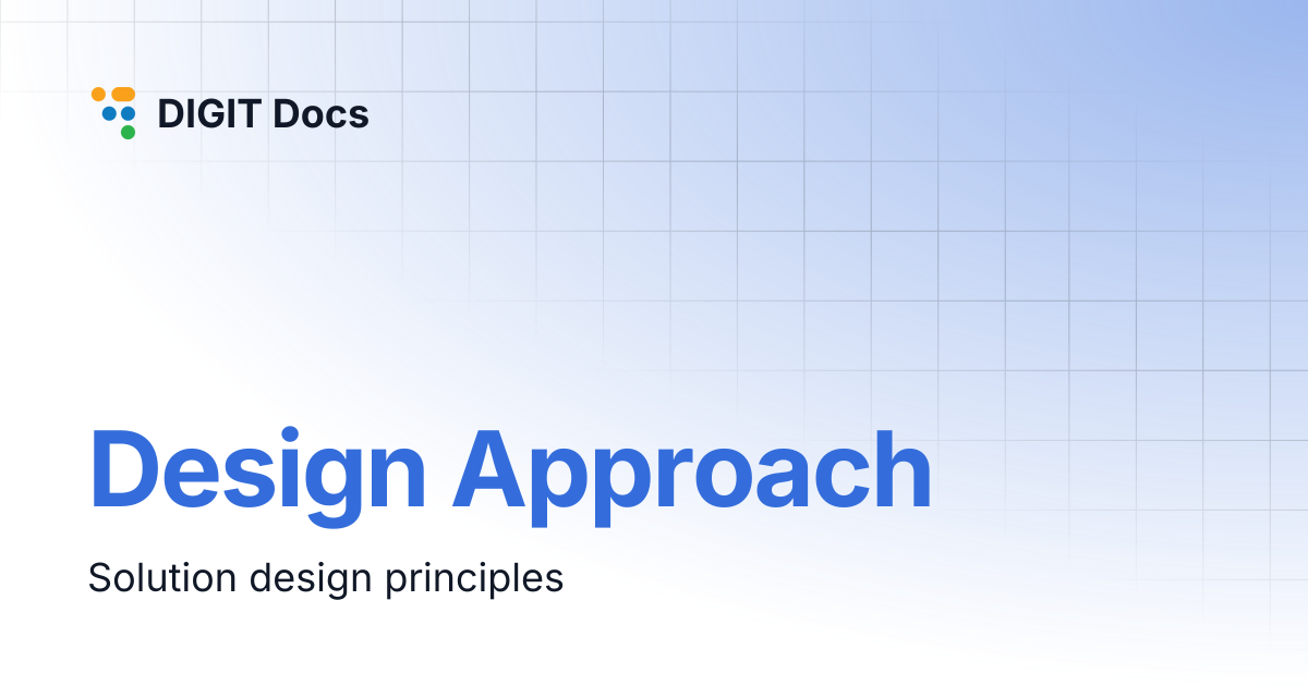 Design Approach | DIGIT Docs