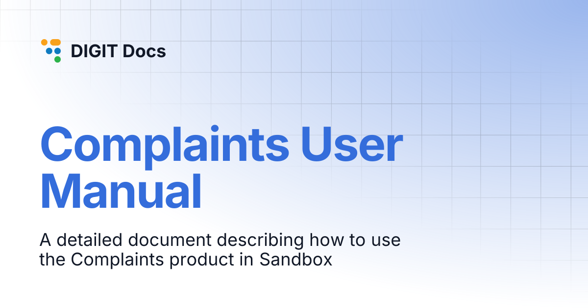 Complaints User Manual | DIGIT Docs