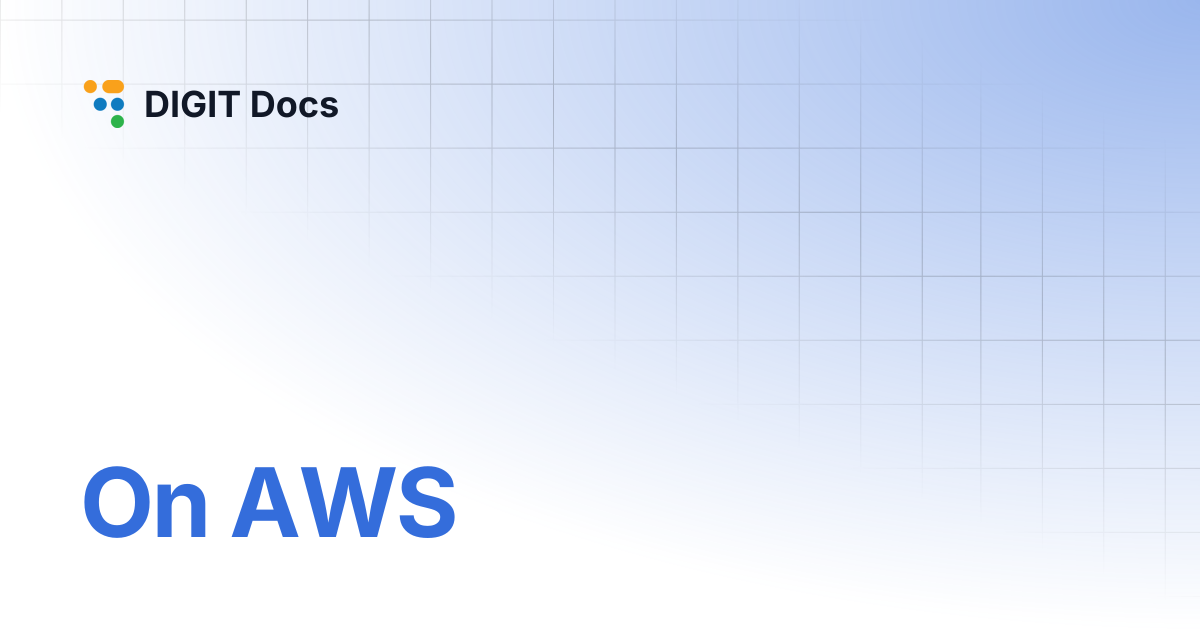 On AWS | DIGIT Docs