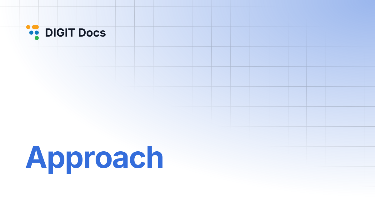 Approach | DIGIT Docs