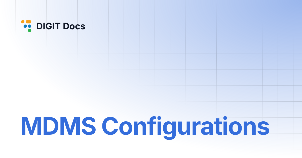 MDMS Configurations | DIGIT Docs