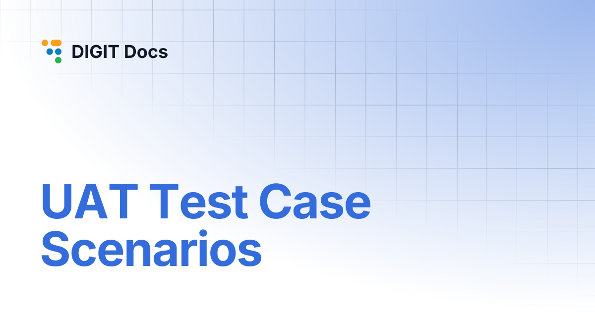 UAT Test Case Scenarios | Works v1.0 | DIGIT Docs