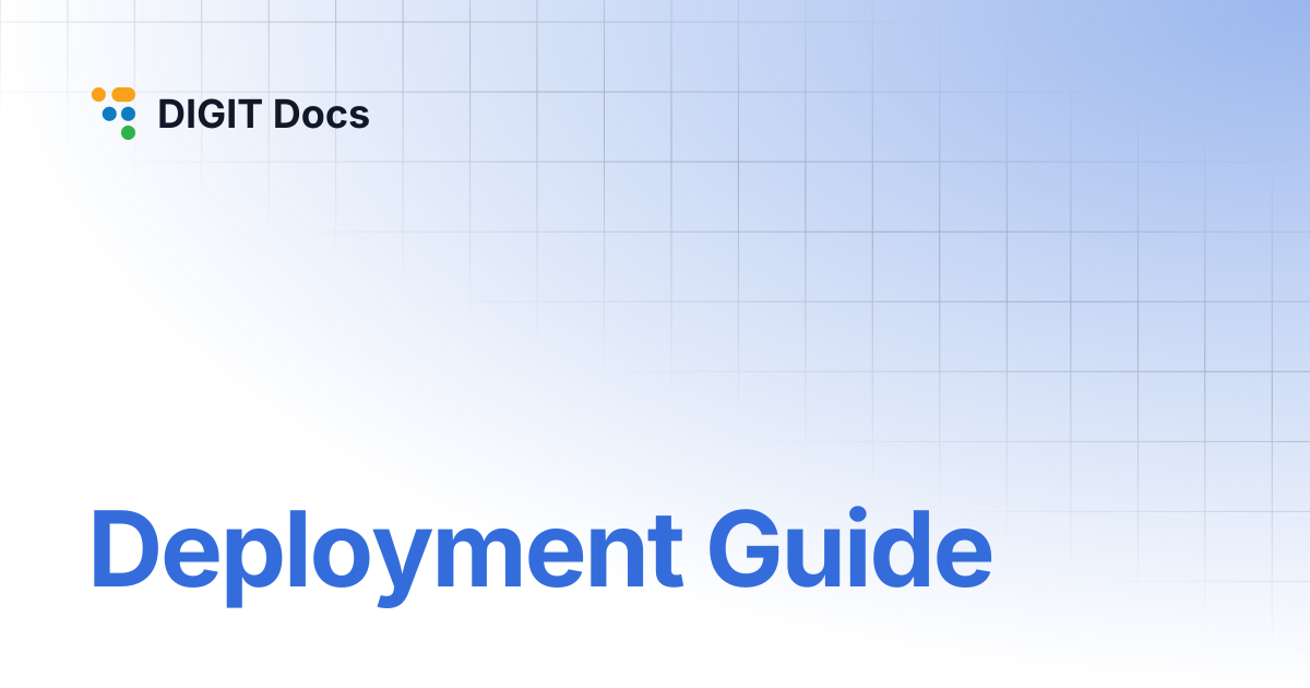 Deployment Guide | Works v1.0 | DIGIT Docs