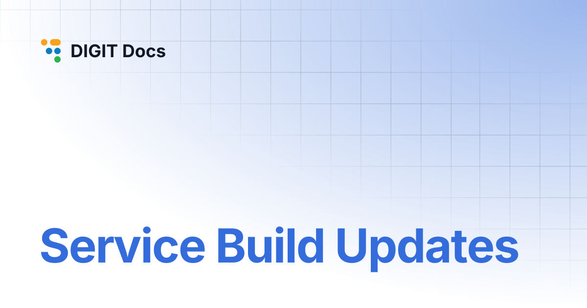 Service Build Updates | DIGIT Docs