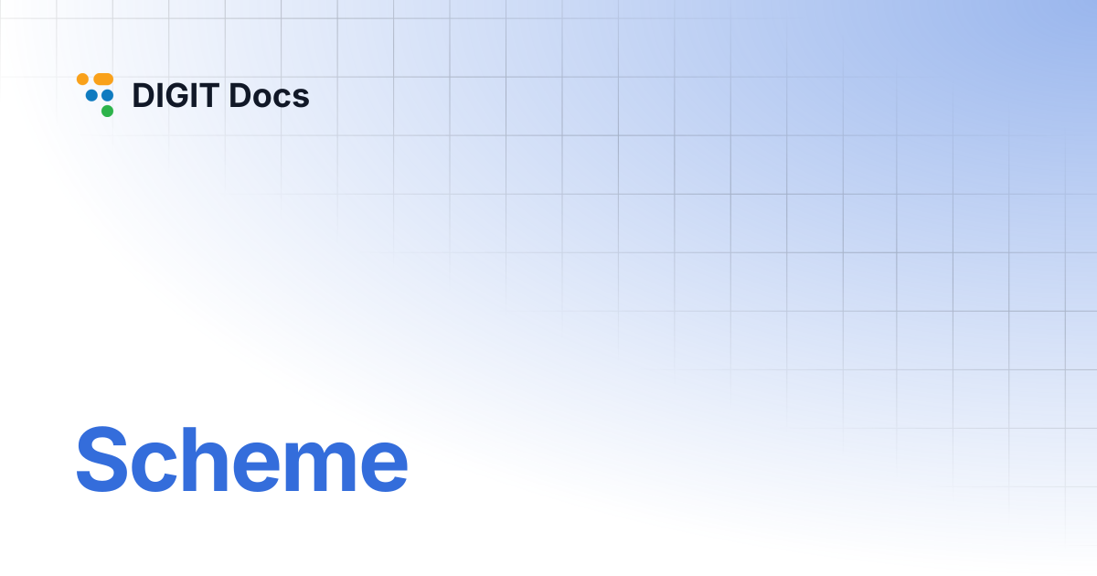 Scheme | DIGIT Docs