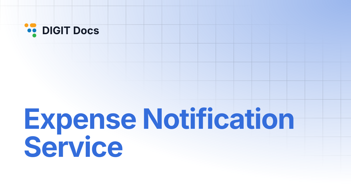 Expense Notification Service | DIGIT Docs