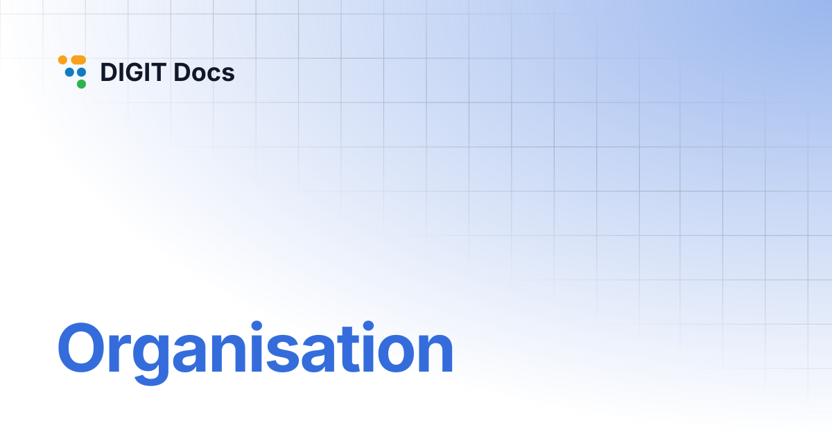 Organisation | DIGIT Docs