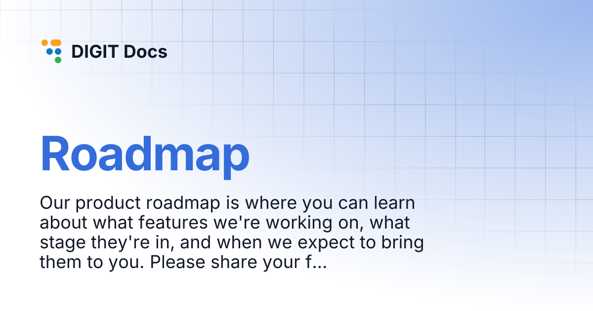 Roadmap | DIGIT Docs